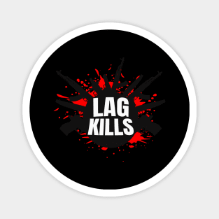 Lag Kills funny Gamer FPS-Shooter Magnet